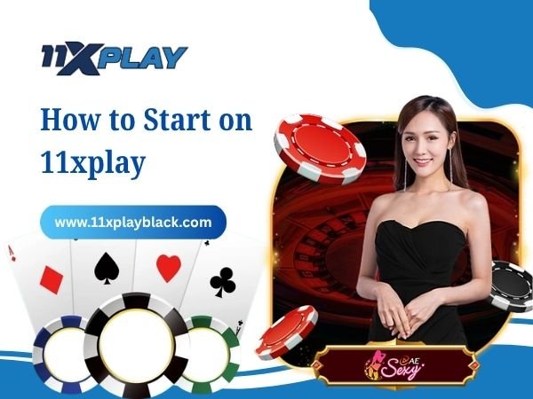 How to Start on 11xplay